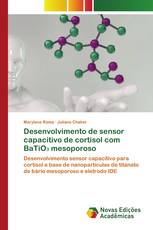 Desenvolvimento de sensor capacitivo de cortisol com BaTiO₃ mesoporoso