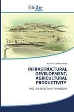 INFRASTRUCTURAL DEVELOPMENT, AGRICULTURAL PRODUCTIVITY