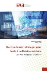 IA et traitement d’images pour l’aide à la décision médicale