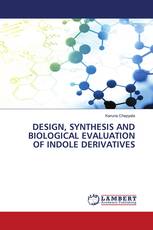 DESIGN, SYNTHESIS AND BIOLOGICAL EVALUATION OF INDOLE DERIVATIVES