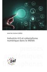 Industrie 4.0 et colonialisme numérique dans le MENA