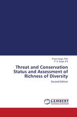 Threat and Conservation Status and Assessment of Richness of Diversity