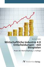 Wirtschaftliche Industrie 4.0 Entscheidungen - mit Beispielen