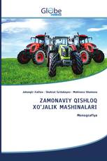 ZAMONAVIY QISHLOQ XO’JALIK MASHINALARI