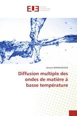 Diffusion multiple des ondes de matière à basse température