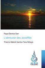 L'abreuvoir des assoiffés