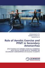 Role of Aerobic Exercise and PFMT in Secondary Amenorrhea