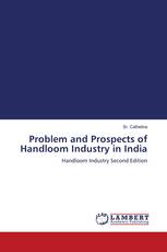 Problem and Prospects of Handloom Industry in India