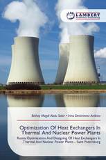 Optimization Of Heat Exchangers In Thermal And Nuclear Power Plants