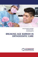 BREAKING AGE BARRIER IN ORTHODONTIC CARE