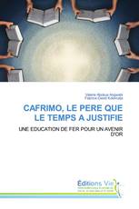 CAFRIMO, LE PERE QUE LE TEMPS A JUSTIFIE