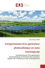 Comportement d’un générateur photovoltaïque en zone intertropicale