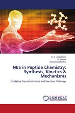 NBS in Peptide Chemistry: Synthesis, Kinetics & Mechanisms