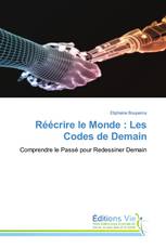 Réécrire le Monde : Les Codes de Demain