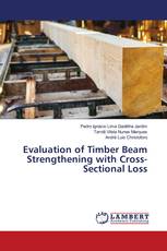 Evaluation of Timber Beam Strengthening with Cross-Sectional Loss