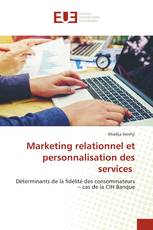 Marketing relationnel et personnalisation des services