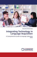 Integrating Technology in Language Acquisition