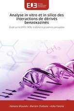 Analyse in vitro et in silico des interactions de dérivés benzoxazinés