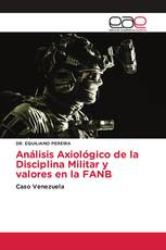 Análisis Axiológico de la Disciplina Militar y valores en la FANB