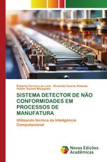 SISTEMA DETECTOR DE NÃO CONFORMIDADES EM PROCESSOS DE MANUFATURA