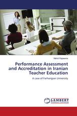 Performance Assessment and Accreditation in Iranian Teacher Education