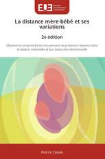 La distance mère-bébé et ses variations 2e édition