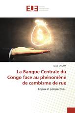 La Banque Centrale du Congo face au phénomène de cambisme de rue