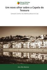 Um novo olhar sobre a Capela do Tesouro