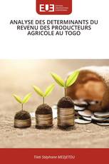 ANALYSE DES DETERMINANTS DU REVENU DES PRODUCTEURS AGRICOLE AU TOGO