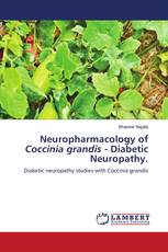 Neuropharmacology of Coccinia grandis - Diabetic Neuropathy.