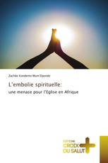 L’embolie spirituelle: