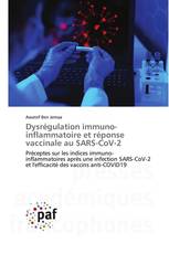 Dysrégulation immuno-inflammatoire et réponse vaccinale au SARS-CoV-2