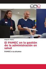 El PAMEC en la gestión de la administración en salud