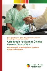 Cuidados à Pessoa nas Últimas Horas e Dias de Vida