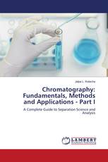 Chromatography: Fundamentals, Methods and Applications - Part I