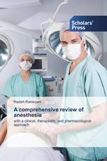 A comprehensive review of anesthesia