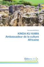 KINDA KU KAMA Ambassadeur de la culture Africaine