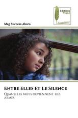 Entre Elles Et Le Silence