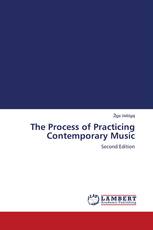 The Process of Practicing Contemporary Music