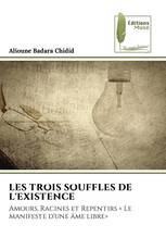 LES TROIS SOUFFLES DE L'EXISTENCE