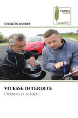 VITESSE INTERDITE