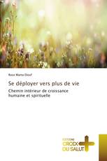 Se déployer vers plus de vie