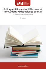 Politiques Educatives, Réformes et Innovations Pédagogiques au Mali