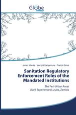 Sanitation Regulatory Enforcement Roles of the Mandated Institutions
