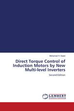 Direct Torque Control of Induction Motors by New Multi-level Inverters