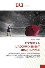 RECOURS A L’ACCOUCHEMENT TRADITIONNEL