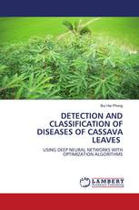 DETECTION AND CLASSIFICATION OF DISEASES OF CASSAVA LEAVES