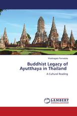 Buddhist Legacy of Ayutthaya in Thailand