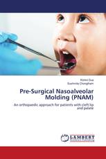 Pre-Surgical Nasoalveolar Molding (PNAM)
