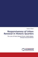 Responsiveness of Urban Renewal in Historic Quarters